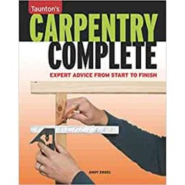 Taunton's Carpentry: Expert Advice From Start To Finish
