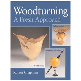 Woodturning A Fresh Approach