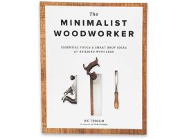 The Minimalist Woodworker Book
