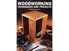 Woodworking Techniques and Projects