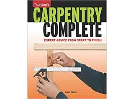Taunton's Carpentry: Expert Advice From Start To Finish