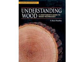 Understanding Wood (Revised and Updated)