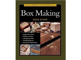 Tauntons Complete Illustrated Guide to Box Making