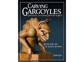 Carving Gargoyles, Grotesques, and Other Creatures