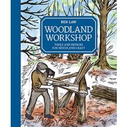 Woodland Workshop - Tools and Devices for Woodland Craft